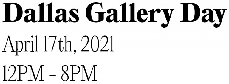 News: PRESS RELEASE: Dallas Art Fair partners with Dallas Galleries for Gallery Day April 17, March 16, 2021 - Dallas Art Fair